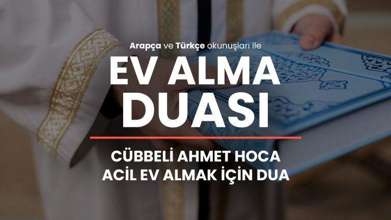 Cübbeli Ahmet Hoca Acil Ev Almak İçin Okunacak Dua