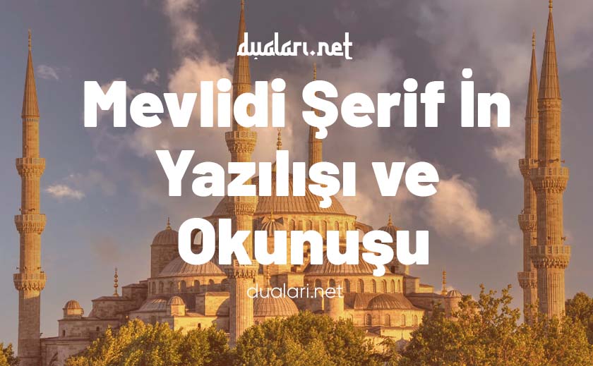 Mevlidi şerif in yazılışı ve okunuşu